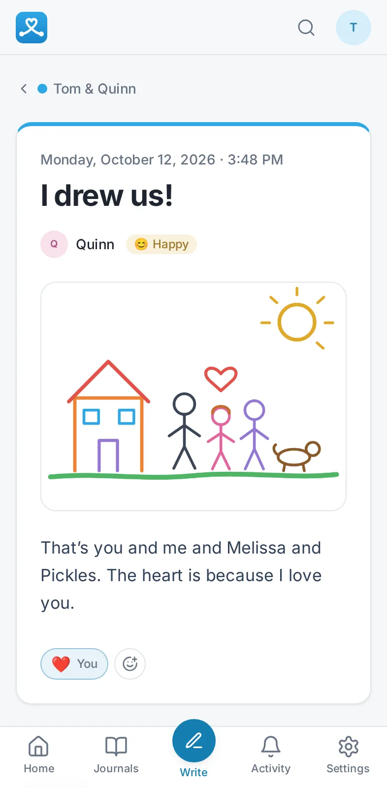 An entry from Quinn with her crayon drawing of the family, a house and a dog, and a heart reaction from her dad.